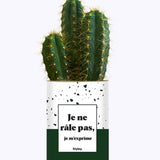 Je ne râle pas - Cactus