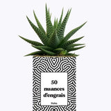 50 Nuances d'engrais - Plante