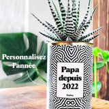 Papa depuis, année personnalisable - Plante Haworthia varié
