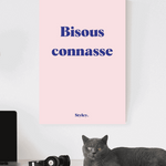 Bisous connasse - Affiche Affiche seule