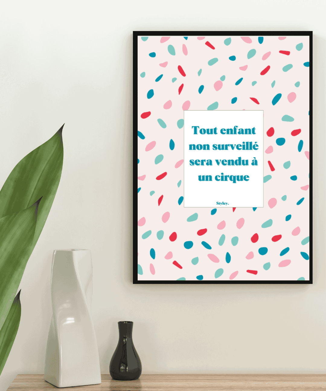Tout enfant non surveillé sera vendu à un cirque - Affiche Affiche avec cadre