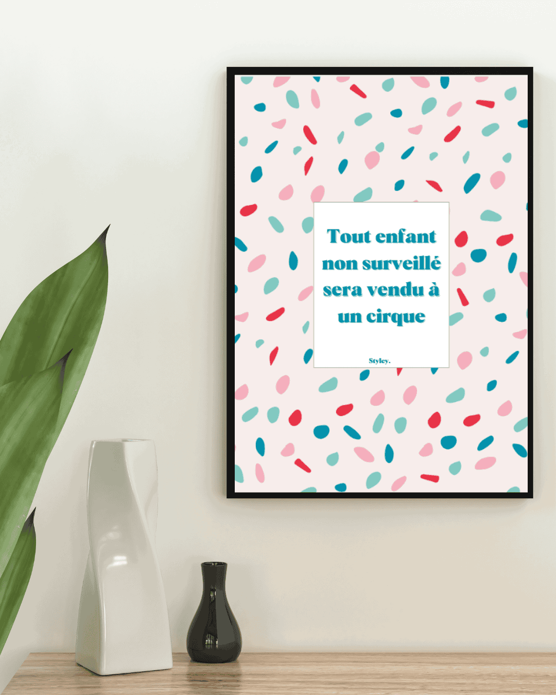 Tout enfant non surveillé sera vendu à un cirque - Affiche Affiche avec cadre
