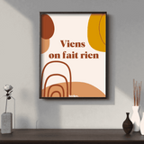 Viens on fait rien - Affiche Affiche avec cadre