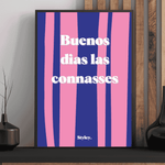 Buenos dias las connasse - Affiche Affiche avec cadre