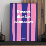 Buenos dias las connasse - Affiche Affiche avec cadre