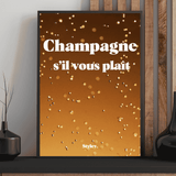 Champagne  s’il vous plaît - Affiche