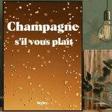 Champagne  s’il vous plaît - Affiche