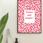 Foutez moi la paix - Affiche Affiche avec cadre