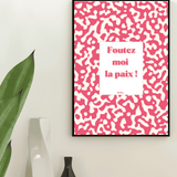 Foutez moi la paix - Affiche Affiche avec cadre